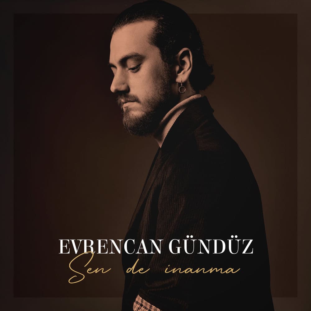 Sen de İnanma