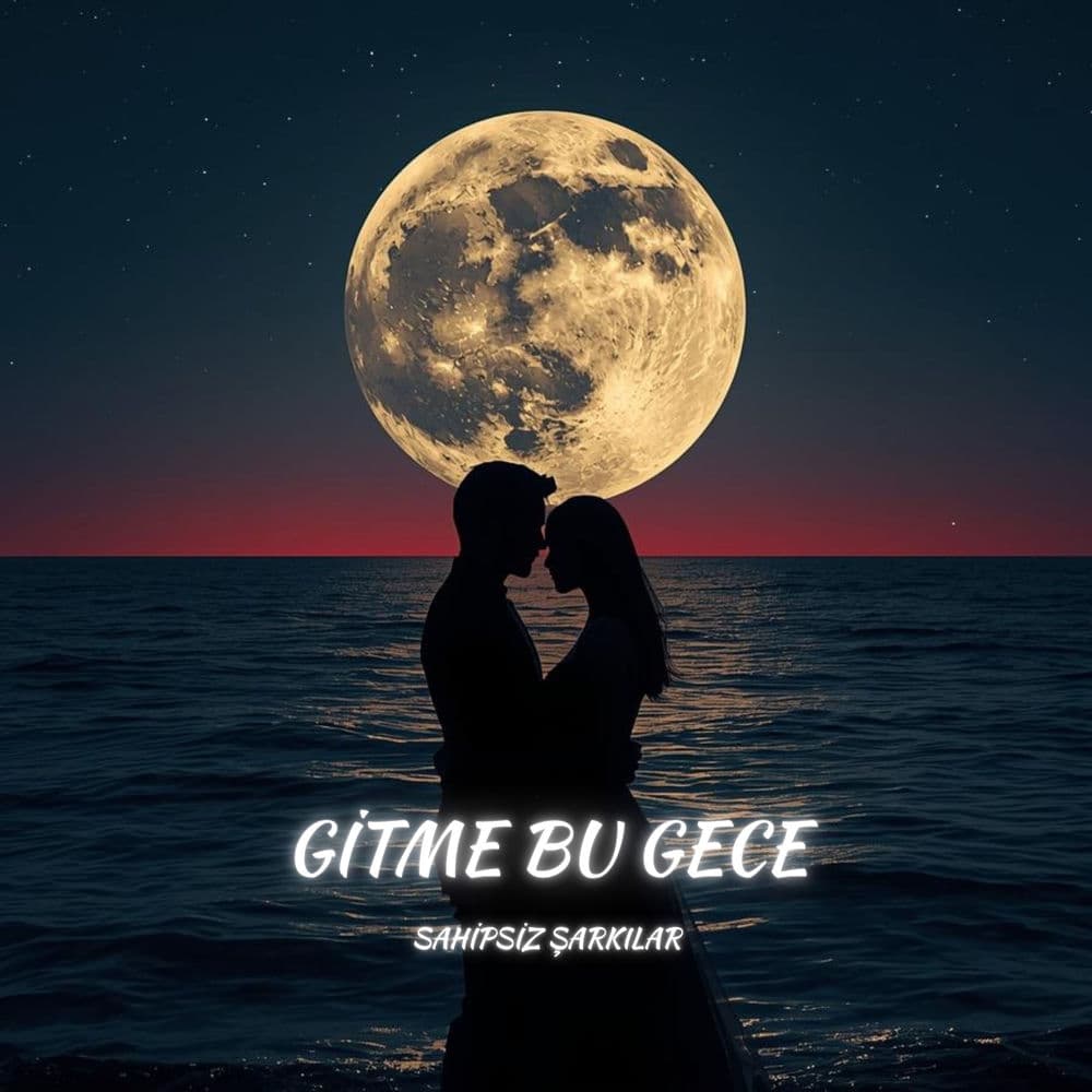 Gitme Bu Gece
