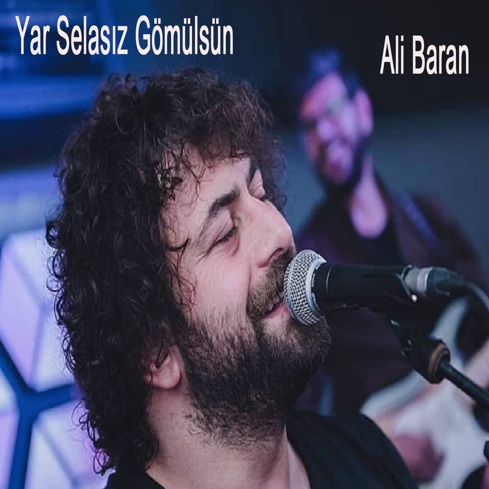 Yar Selasız Gömülsün