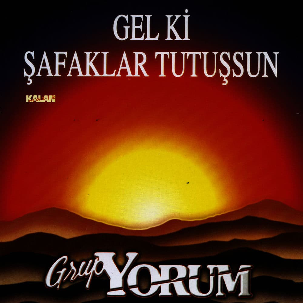Gel ki Şafaklar Tutuşsun
