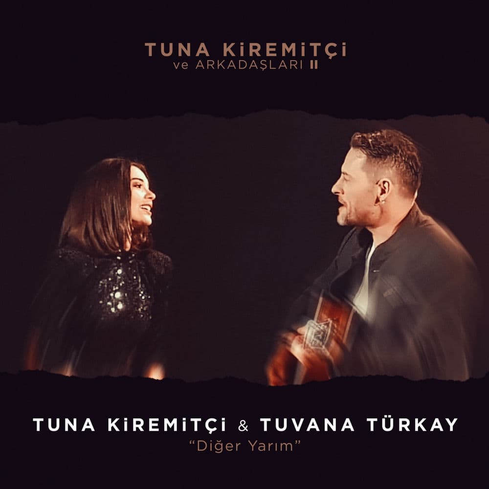 Diğer Yarım (ft. Tuvana Türkay)