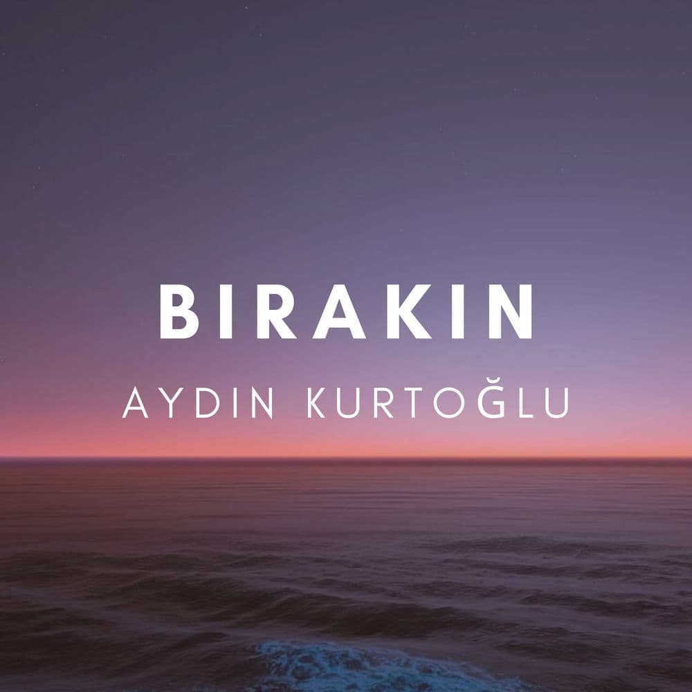 Bırakın