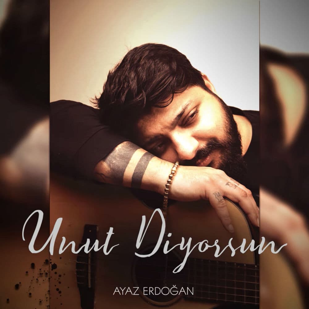 Unut Diyorsun